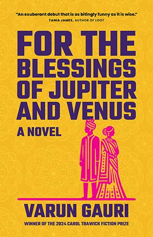 book cover of varun gauri's novel for the blessings of jupiter and venus