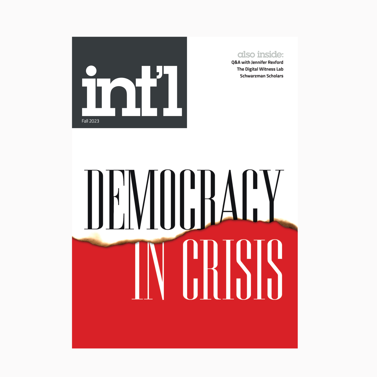 A stark black, white and red Princeton International Magazine cover that says Democracy in Crisis