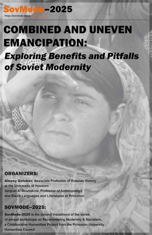 Combined and Uneven Emancipation: Exploring Benefits and Pitfalls of Soviet Modernity Combined and Uneven Emancipation: Exploring Benefits and Pitfalls of Soviet Modernity