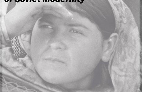 Combined and Uneven Emancipation: Exploring Benefits and Pitfalls of Soviet Modernity